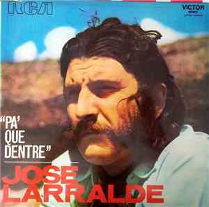 Jose Larralde - Pa' Que Dentre