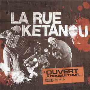 La Rue Kétanou - Ouvert à Double Tour