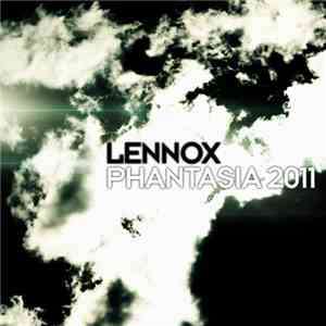 Lennox - Phantasia 2011
