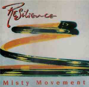 Misty Movement - Resilience