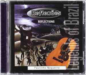 Paulinho Nogueira - Reflexoes • Reflections
