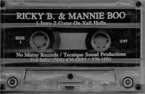 Ricky B. & Mannie Boo - Come On Y'all Holla / Momma Use To Say