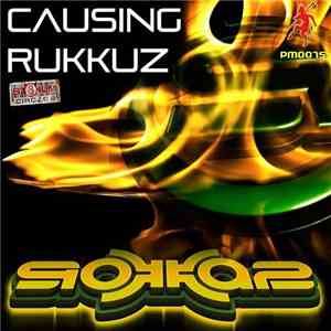 Rokkaz - Causing Rukkuz