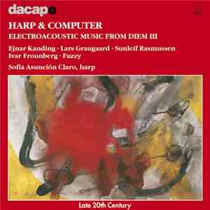 Sofia Asunción Claro - Harp & Computer. Electro Acustic Music From Diem III