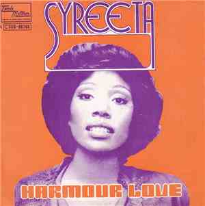 Syreeta - Harmour Love / Cause We've Ended As Lovers