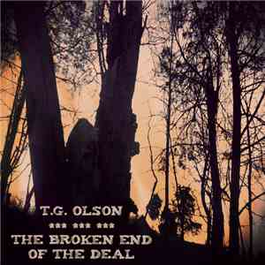T. G. Olson - The Broken End Of The Deal