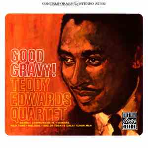 Teddy Edwards Quartet - Good Gravy!