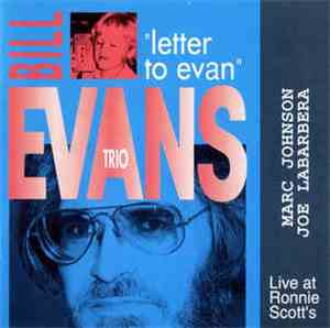 The Bill Evans Trio - Letter To Evan