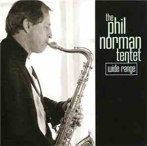 The Phil Norman Tentet - Wide Range