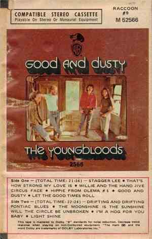 The Youngbloods - Good And Dusty