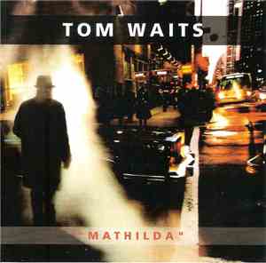 Tom Waits - Matilda