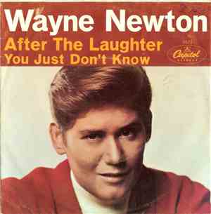 Wayne Newton - After The Laughter / You Just Don't Know