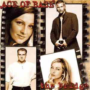 Ace Of Base - The Bridge (Remastered)