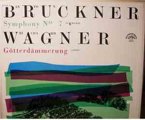 Anton Bruckner / Richard Wagner - Symphony No.7 In E Major / Götterdämmerun ...