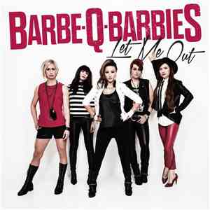 Barbe-Q-Barbies - Let Me Out
