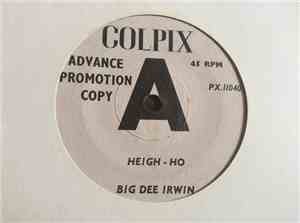 Big Dee Irwin - Heigh - Ho / It's My Birthday