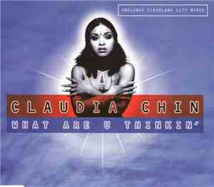 Claudia Chin - What Are U Thinkin'