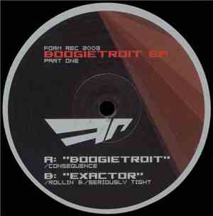 Consequence  / Rollin B. / Seriously Tight - Boogietroit EP (Part One)