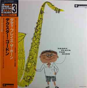 Dexter Gordon - Daddy Plays The Horn