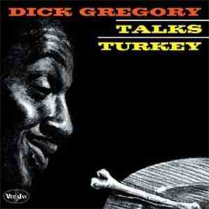 Dick Gregory - Talks Turkey
