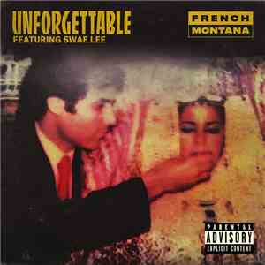 French Montana Feat. Swae Lee - Unforgettable