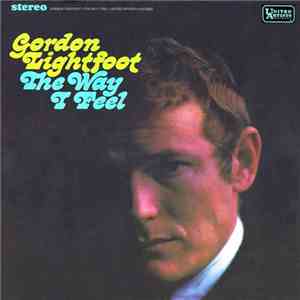 Gordon Lightfoot - The Way I Feel