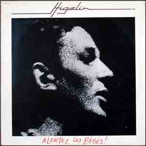 Higelin - Alertez Les Bébés!