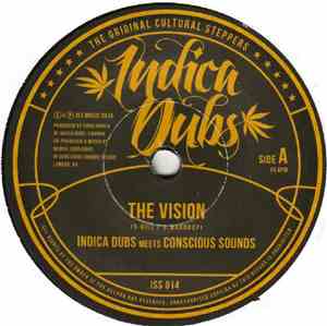 Indica Dubs Meets Conscious Sounds - The Vision