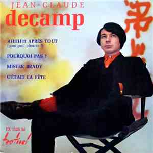 Jean-Claude Decamp - Ahhh !!! Après Tout