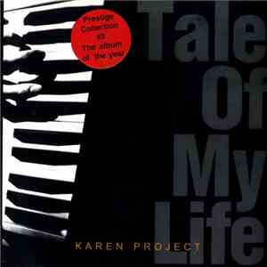 Karen Project - Tale Of My Life