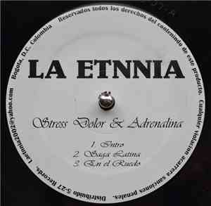 La Etnnia - Stress Dolor Y Adrenalina