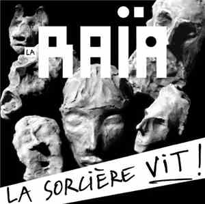 La Raïa - La Sorcière Vit !