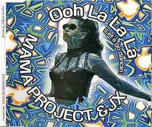Mama Project & JX - Oh La La La (Let's Go Dancin')