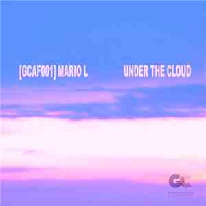 Mario L. - Under The Cloud