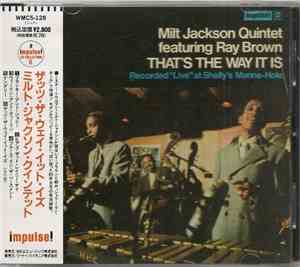 Milt Jackson Quintet Featuring Ray Brown - That's The Way It Is