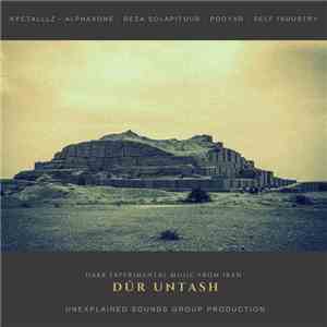 Nyctalllz, ALPHAXONE, Reza Soltanipour, PooYar, Self Industry - DŪR UNTASH