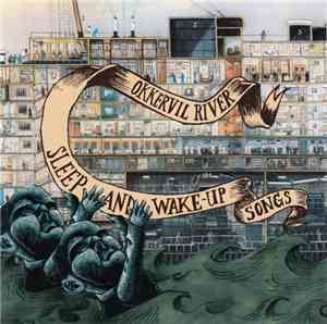 Okkervil River - Sleep And Wake-Up Songs