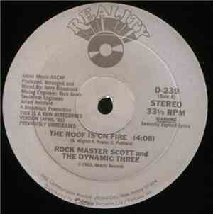 Rock Master Scott And The Dynamic Three - The Roof Is On Fire