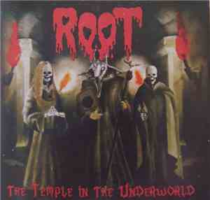 Root  - The Temple In The Underworld