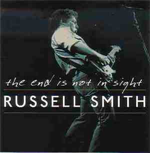 Russell Smith  - The End Is Not In Sight
