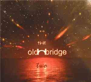 The Old Bridge - Two
