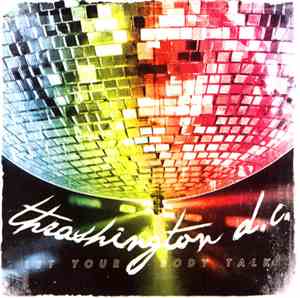 Thrashington D.C. - Let Your Body Talk