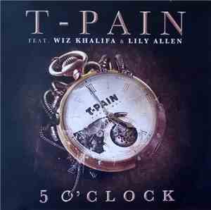 T-Pain Ft. Lily Allen & Wiz Khalifa - 5 O'Clock