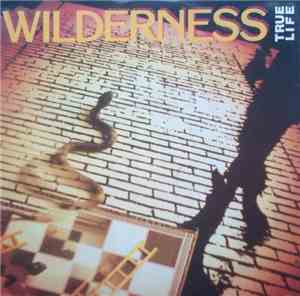 Wilderness  - True Life