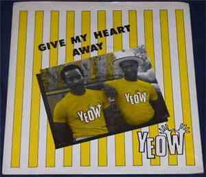 Yeow - Give My Heart Away