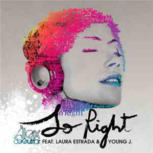 Alex de Guirior Feat. Laura Estrada & Young J. - So Right