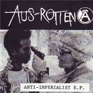 Aus-Rotten - Anti - Imperialist E.P.