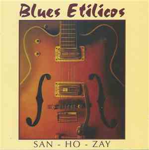Blues Etílicos - San-Ho-Zay