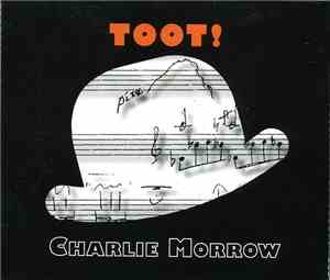 Charlie Morrow - Toot!