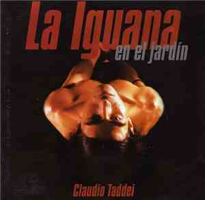 Claudio Taddei - La Iguana En El Jardín